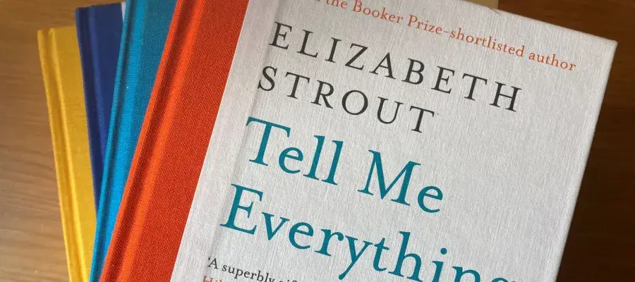 a photo of the cover of Elizabeth Strouts book "tell me everythig"