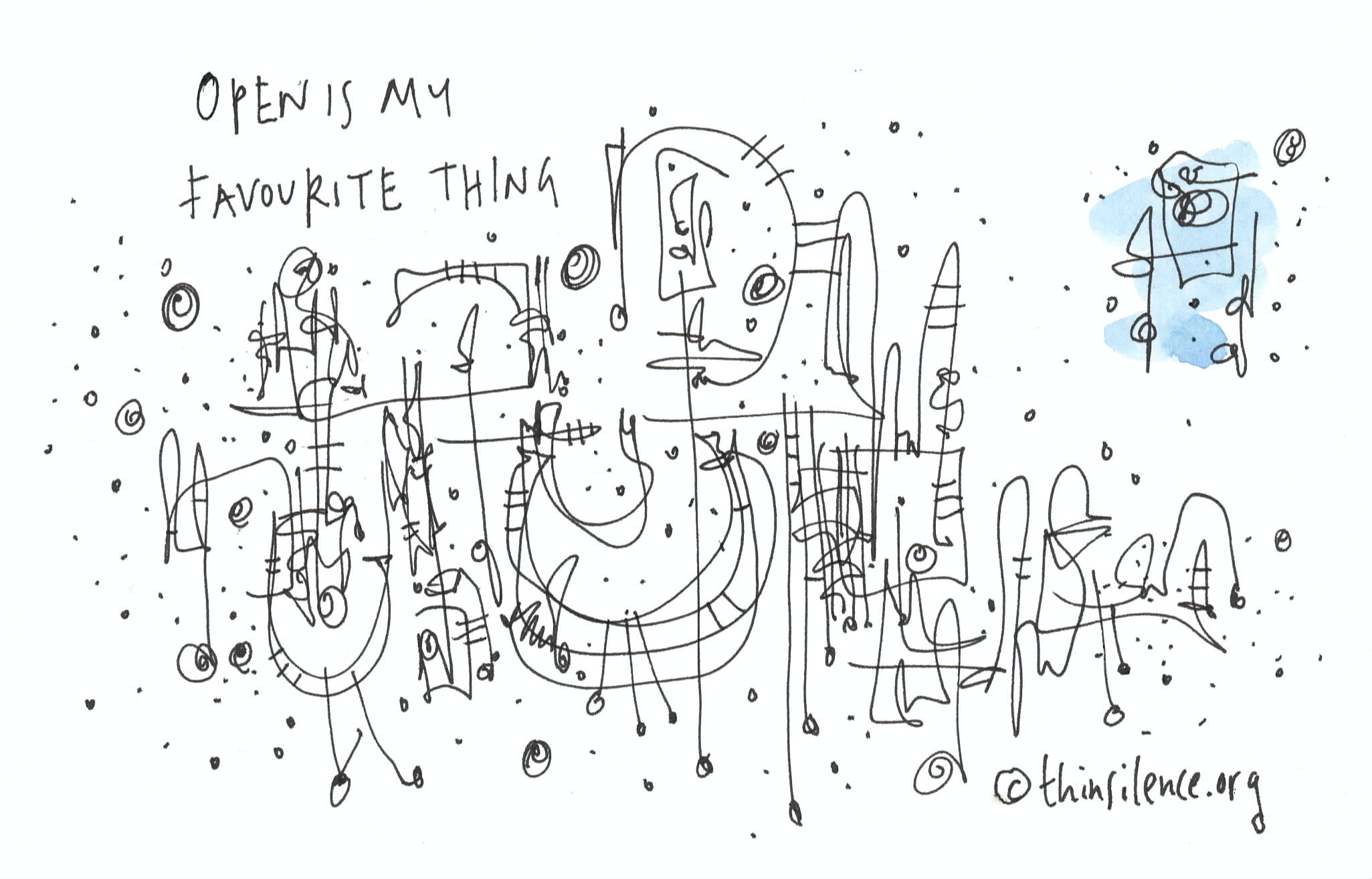 Black and white doodle with text at the top of the image which reads: Open is my favourite thing